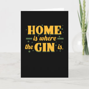 Cartão O lar é onde o Gin é Gin Tonic Originals