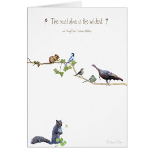 Cartão O mais vivo é o mais selvagem.~Henry David Thoreau