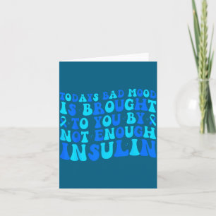 Cartão O Mau Humor de Hoje é Trazido a Você Por Não O Suf