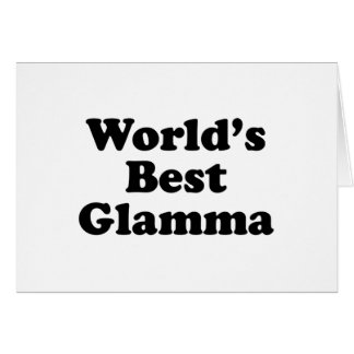 Cartão O melhor Glamma do mundo