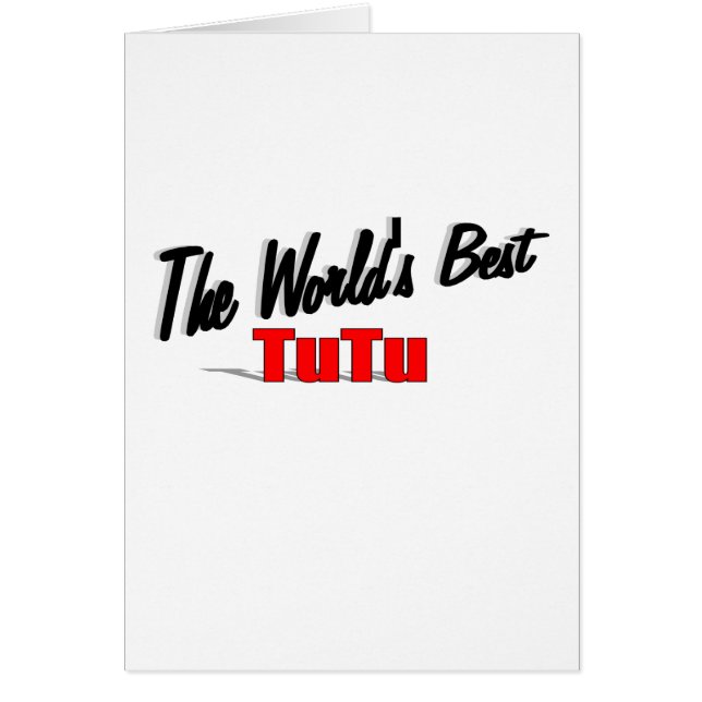 Cartão O melhor tutu do mundo (Frente)