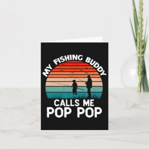 Cartão O Meu Amigo De Pesca Chama-Me Vovô De Pop-pop.