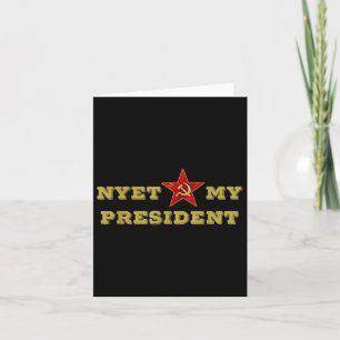 Cartão O meu Presidente não Camisetas o Memo Russo Nyet T
