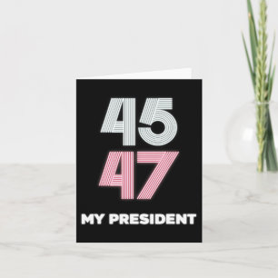Cartão O Meu Presidente Trump 45 47 Inauguração Dia 2025