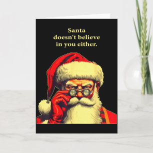 Cartão O Papai Noel Também Não Acredita Em Você Natal Div