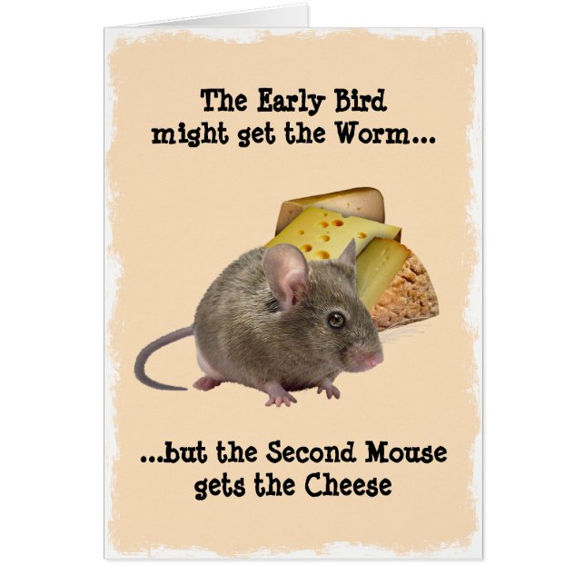 Cartão O Pássaro Povoado pode pegar o verme... (Frente)