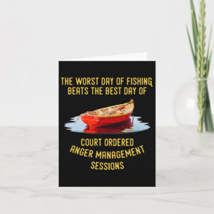 Cartão O Pior Dia Da Pesca É O Melhor Dia Da Cou
