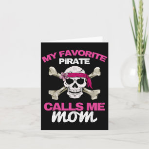 Cartão O pirata favorito dos homens chama a mãe de mãe fr