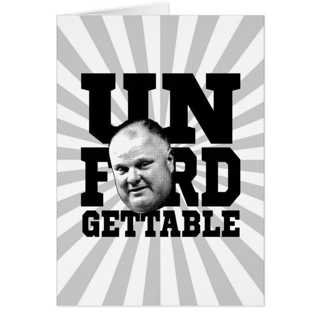 Cartão O prefeito inesquecível Rob Ford de Toronto (Frente)