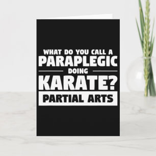 Cartão O Que Você Chama De Paraplégico Fazendo Karate Par