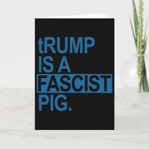 Cartão O Rei das Fraldas Trump É Um Porco Fascista (Aço A