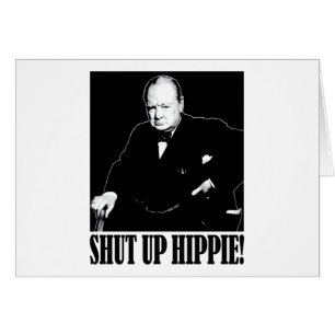 Cartão O senhor Winston Churchill diz o Hippie acima