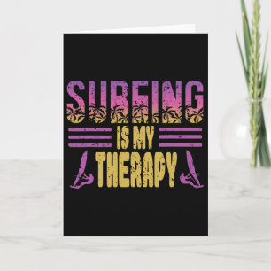 Cartão O Surf é Minha Terapia Design Para Um Surfista de