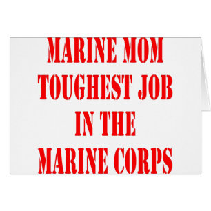 Cartão O trabalho o mais resistente da MAMÃ do USMC no
