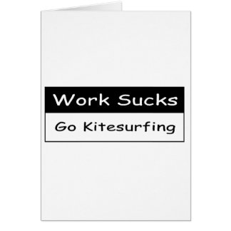 Cartão O trabalho suga
