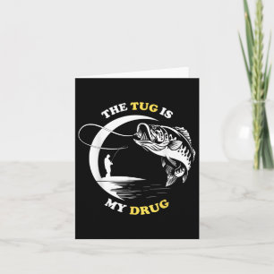 Cartão O Tug É O Meu Pescador De Pesca De Drogas