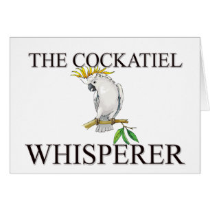 Cartão O Whisperer do Cockatiel