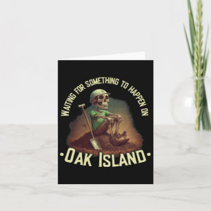 Cartão Oak Island Treasure Hunando Skeleton Oak Island My