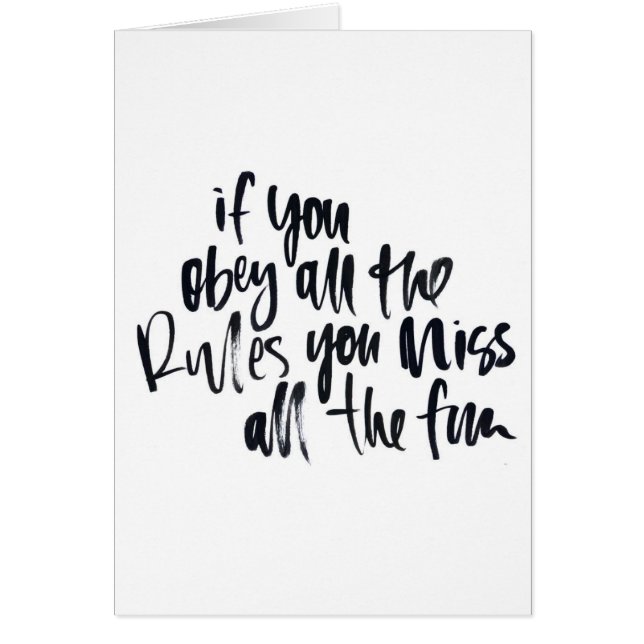 Cartão Obedeça todas as regras que você falta todo o (Frente)