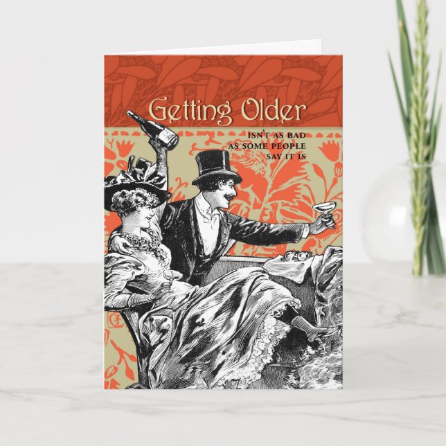 Cartão Obter mais velha não é como o mau (Frente)