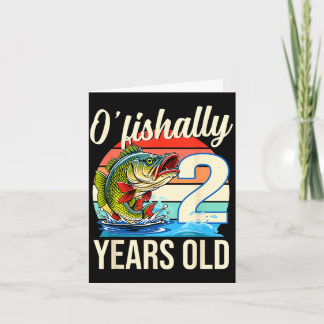 Cartão O'fishally 2 years old fishing birthday theme
