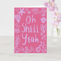 OH SHELL YEAH Seashell Beach Parabéns Yay