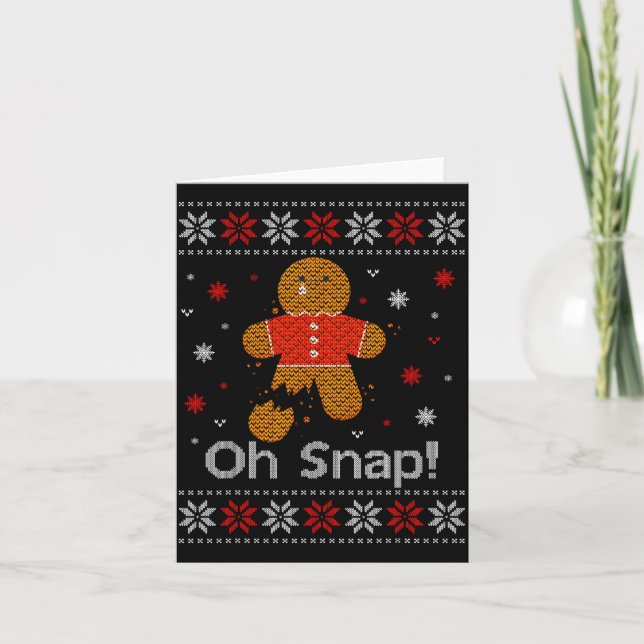 Cartão Oh Snap Gingerbread Man Cute Christmas Cookie Ugly (Frente)