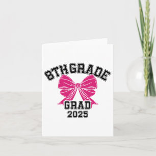 Cartão Oitava 8ª Série Graduada 2025 Coquette Middle Scho