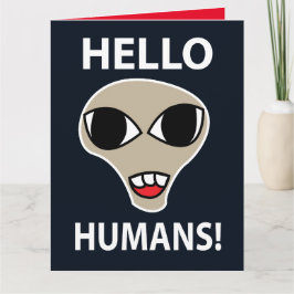 Cartão Olá Humanos Divertido Alien Extraterrestre