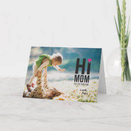 Cartão Olá, mãe. Você é incrível. Presente Dia de as mães