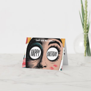 Cartão Olhe para os meus olhos, cara de aniversário feliz
