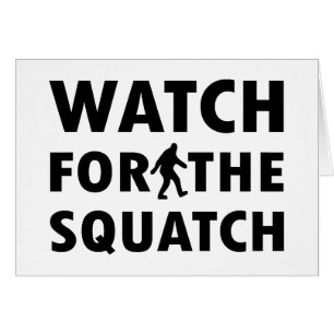 Cartão Olhe para Squatch
