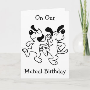 CARTÃO ON OUR "MUTUAL BIRTHDAY" I AM DOING HAPPY DANCE!