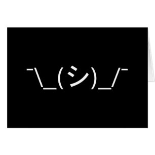 Cartão Oops Shrug Emoticon ¯\_(シ)_/  Japonês Kaomoji