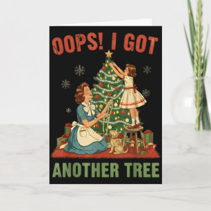 Cartão Opa, Eu Tenho Outra Árvore Natal Feriado Vintage