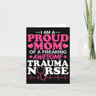 Cartão Orgulhosa Mãe De Uma Enfermeira De Uti De Trauma I