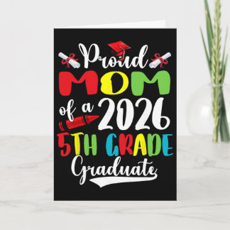 Cartão Orgulhosa Mãe do Graduado da 5ª Série de 2026 Dia 