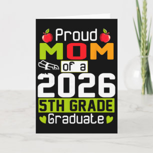 Cartão Orgulhosa Mãe do Graduado da 5ª Série de 2026 Dia