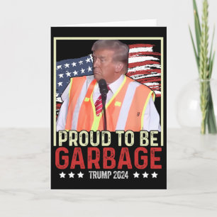 Cartão Orgulhoso por ser lixo, voto Trump Presidente Trum