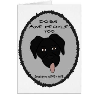 CARTÃO OS CÃES SÃO PESSOAS DO LABORATÓRIO DE TOO-BLACK