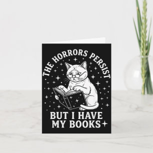 Cartão Os horrores persistem mas tenho livros gato engraç