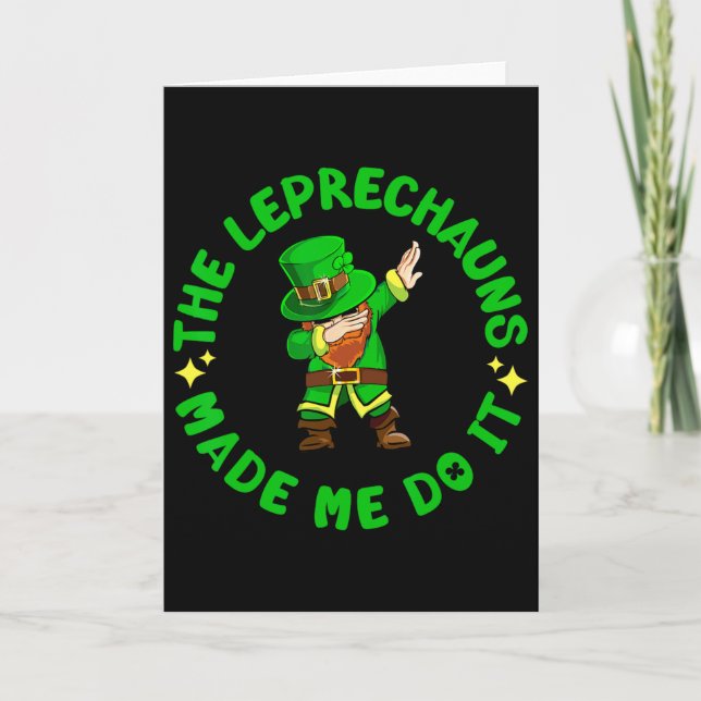 Cartão Os Leprechauns Me Fizeram Fazer Isso Engraçado Dia (Frente)