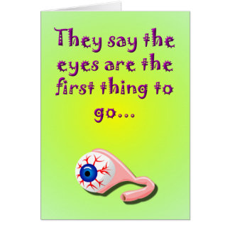 Cartão Os olhos são a primeira coisa a ir