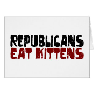 Cartão Os republicanos comem gatinhos