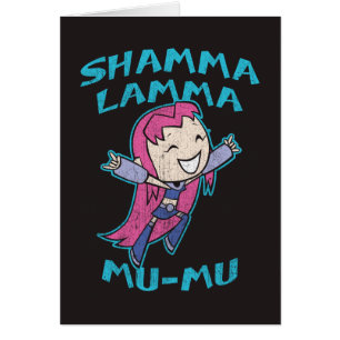 Cartão Os titã adolescentes vão! Starfire "Shamma Lam