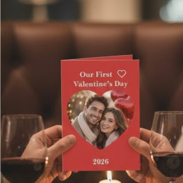 Cartão Our First Valentine’s Day Folded Greeting Card