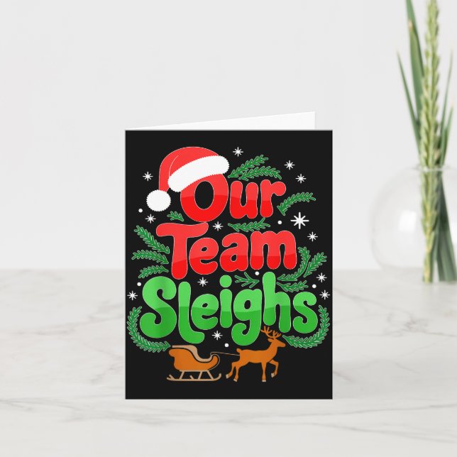 Cartão Our Team Sleighs Christmas Reindeers Santa's Worke (Frente)