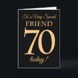 Cartão Ouro-efeito do 70 no preto, para o aniversário do<br><div class="desc">Um cartão de aniversário chique do 70 para "um amigo muito especial",  com um número 70 compor dos números do ouro-efeito e da palavra "amigo",  no ouro-efeito,  em um fundo preto. A mensagem interna,  que você pode mudar se você deseja,  é "feliz aniversario"</div>