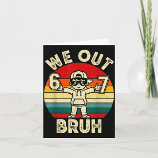 Cartão Out bruh 67 last day of school kids boy six seven