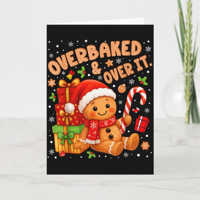 Cartão Overbaked And Over It Christmas Cookies Gingerbrea (Frente)